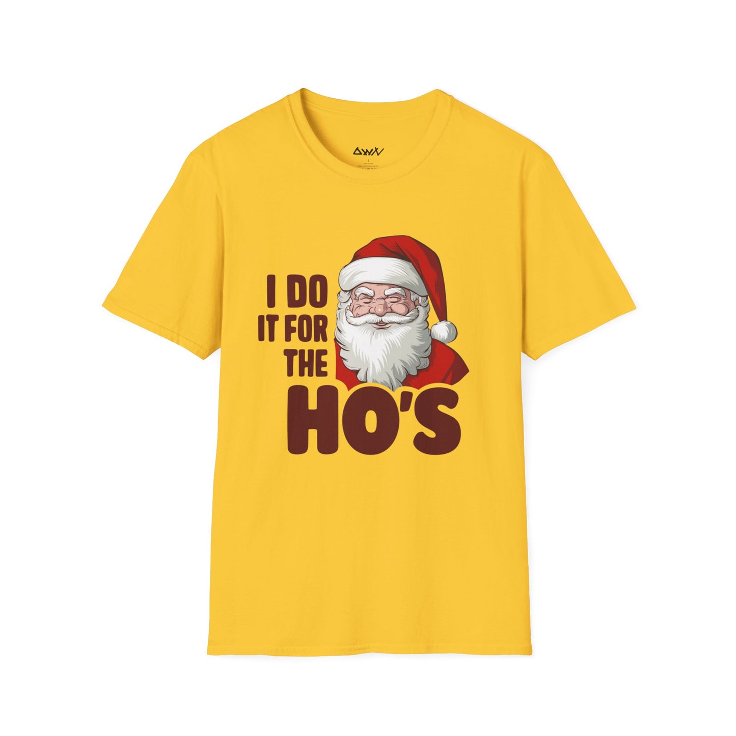 I Do It for the Ho's T-Shirt - DwnReverie