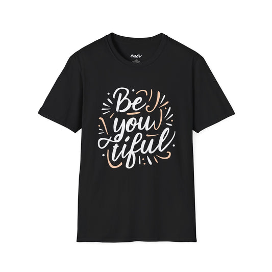Be You Tiful T-Shirt - DwnReverie
